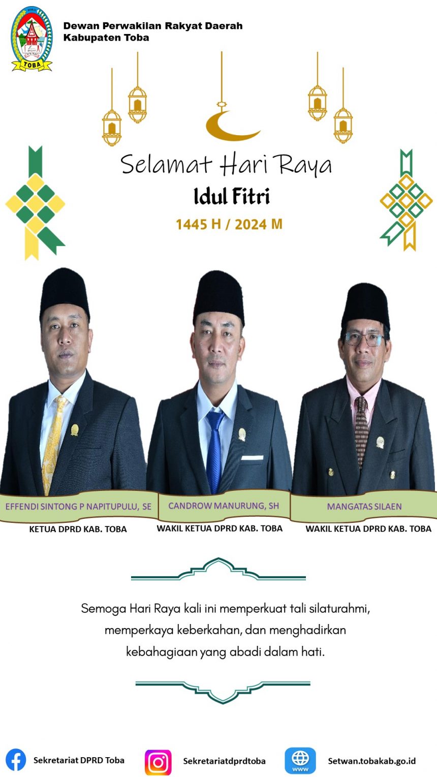 DPRD dan Sekretariat DPRD Kabupaten Toba Mengucapkan “Selamat Hari Raya Idul Fitri 1445 H/2024 , Mohon Maaf Lahir dan Batin